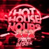 DAVE BAKER HOT HOUSE HOURS