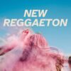 New Reggaeton